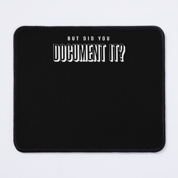 Item preview,  But Did You Document It? HR Humor Funny Human-Resources designed and sold by KaiLabsArt.