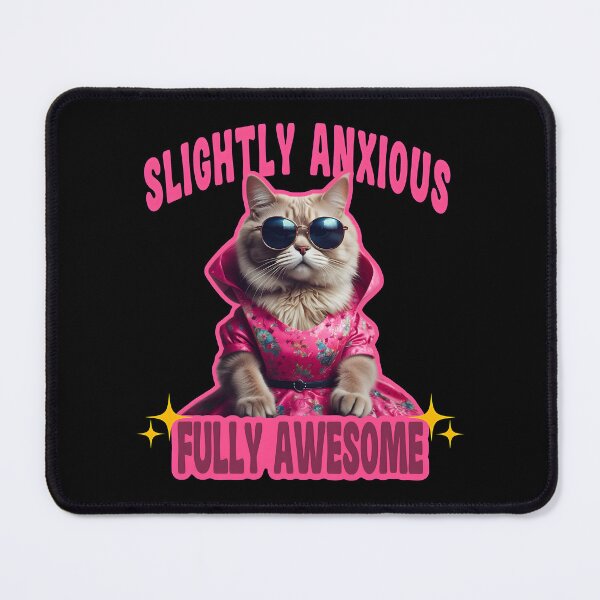 Item preview, Slightly Anxious Fully Awesome cute Cat - Funny silly Sassy Cat Quote designed and sold by Unitepeople.