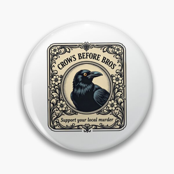 Item preview, Crows before bros - Support your local murder  designed and sold by GroovyDino.