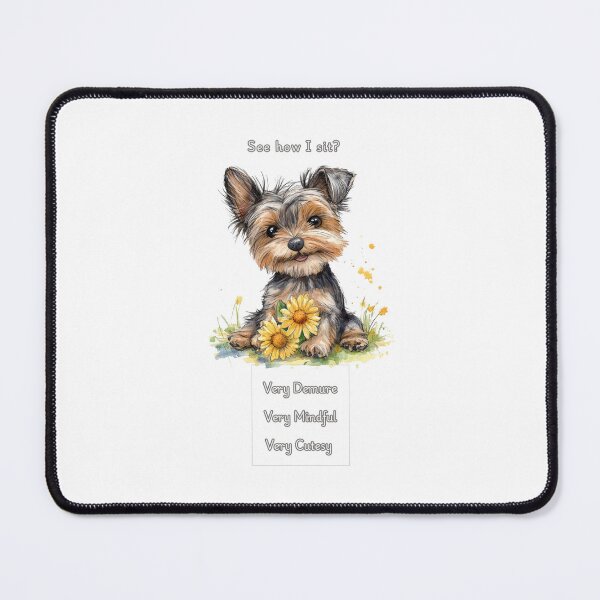 Item preview, Demure Mindful and Cutesy Yorkie designed and sold by M1234s.