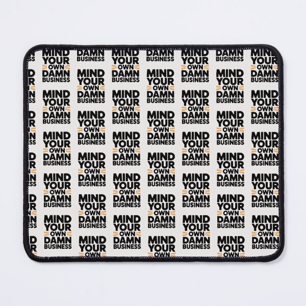 Item preview, Mind your own damn business designed and sold by marfanna.