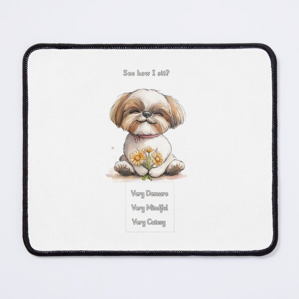 Item preview, Demure Mindful and Cutesy Shih Tzu designed and sold by M1234s.