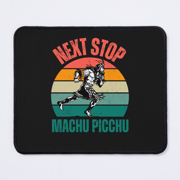 Item preview, Next stop Machu Pichu inca trail cuzco cusco 2024 designed and sold by erozzz.