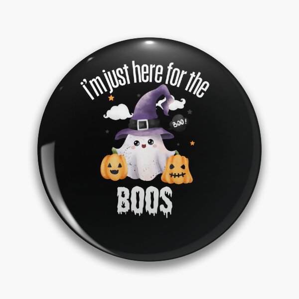 Item preview, I'm Just Here For The Boos designed and sold by belladesign7.