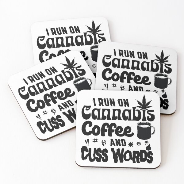 Item preview, I Run On Cannabis Coffee and Cuss Words designed and sold by madpursglove.