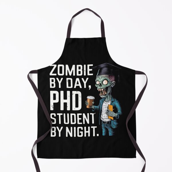 Item preview, Zombie by day, PhD student by night, funny PhD and Halloween designed and sold by NoetherSym.