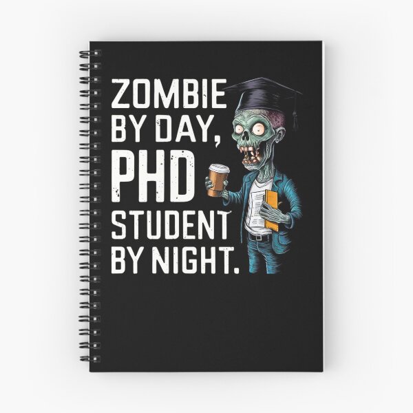 Item preview, Zombie by day, PhD student by night, funny PhD and Halloween designed and sold by NoetherSym.