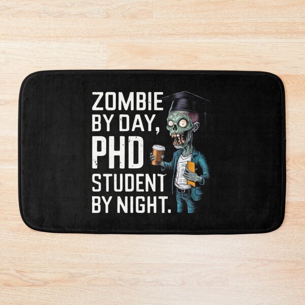 Item preview, Zombie by day, PhD student by night, funny PhD and Halloween designed and sold by NoetherSym.