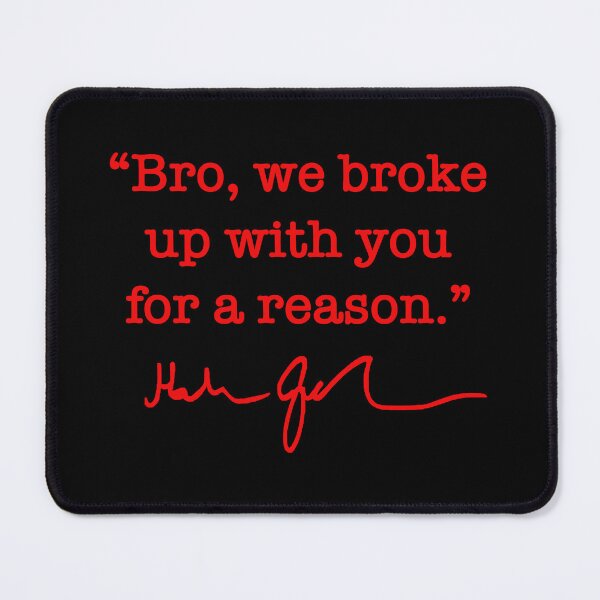 Item preview, Bro we broke up with you for a reason - Hakeem Jeffries (RED signature) designed and sold by Thelittlelord.