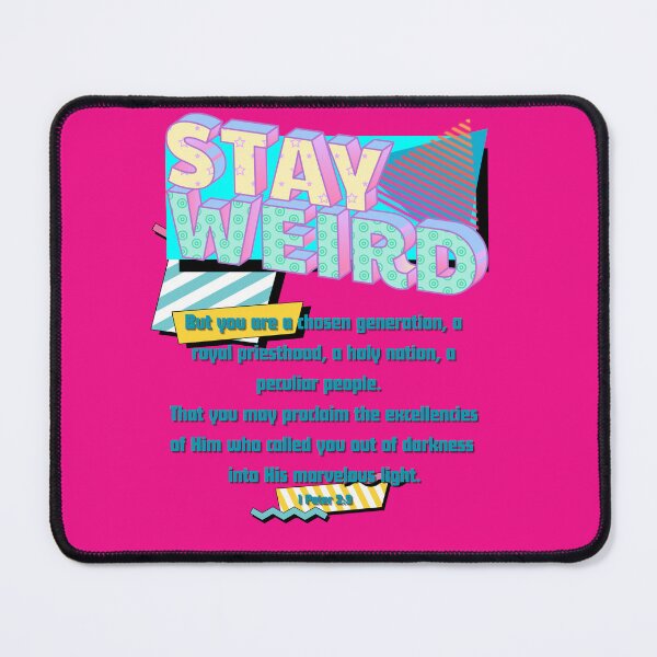 Item preview, Stay Weird designed and sold by NachoTypicalTs.