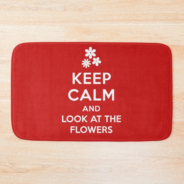 Item preview, Keep Calm And Look At The Flowers designed and sold by 221c.