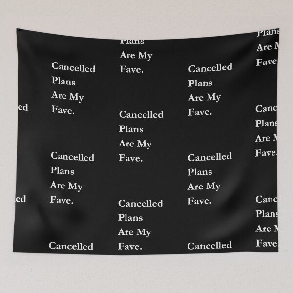 Item preview, Cancelled Plans Are My Fave. Classic Black Tee designed and sold by GeekySexyCool.