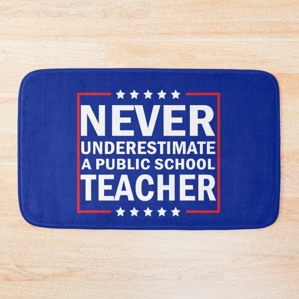 Item preview, Never Underestimate A Public School  designed and sold by anaotradnova.