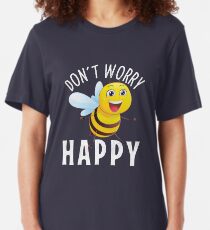 Don't Worry Be (Bee) Happy Cute Bumble Bee T-shirt Slim Fit T-Shirt