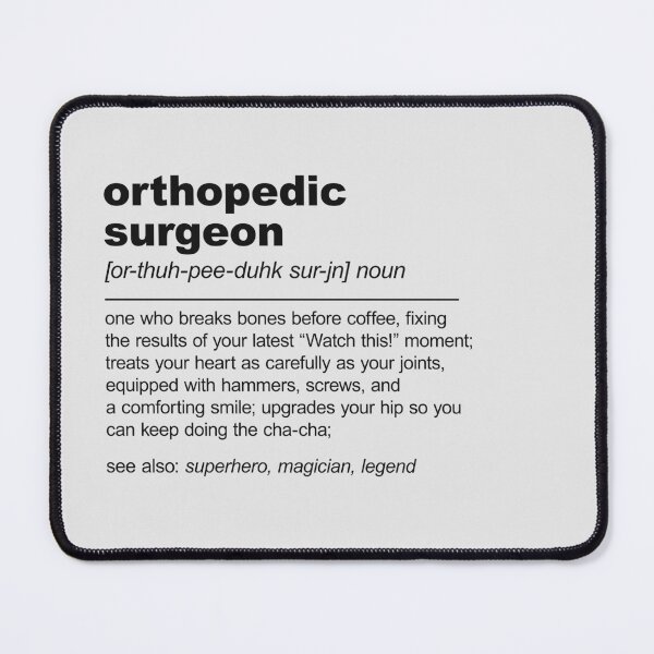 Item preview, Orthopedic Surgeon Definition Funny Orthopedics designed and sold by stylesip.
