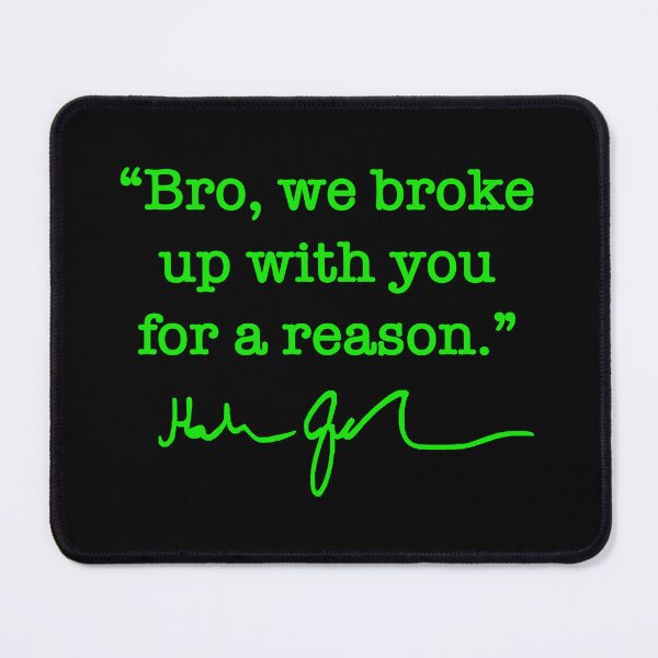 Item preview, Bro we broke up with you for a reason - Hakeem Jeffries (brat green signature) designed and sold by Thelittlelord.