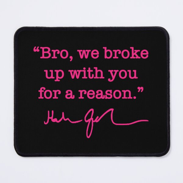 Item preview, Bro we broke up with you for a reason - Hakeem Jeffries (hot pink signature) designed and sold by Thelittlelord.