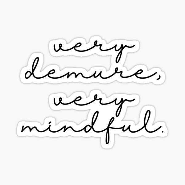 Item preview, Very demure, very mindful. designed and sold by heylainey.