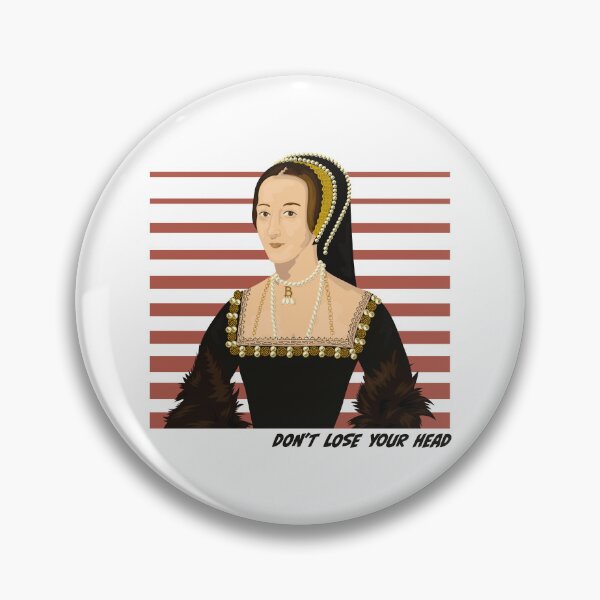 Item preview, Anne Boleyn Don't Lose Your Head designed and sold by Annalisa-Jones.