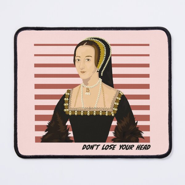 Item preview, Anne Boleyn Don't Lose Your Head designed and sold by Annalisa-Jones.
