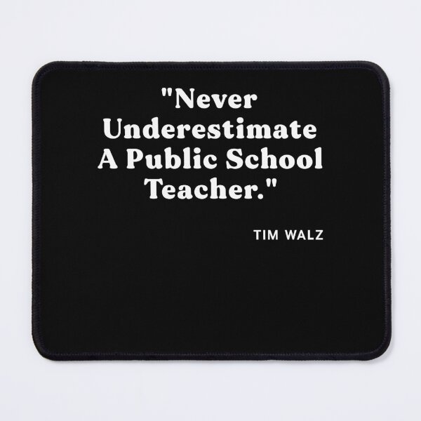 Item preview, Never Underestimate a Public School Teacher Harris Tim Walz designed and sold by varioarts.
