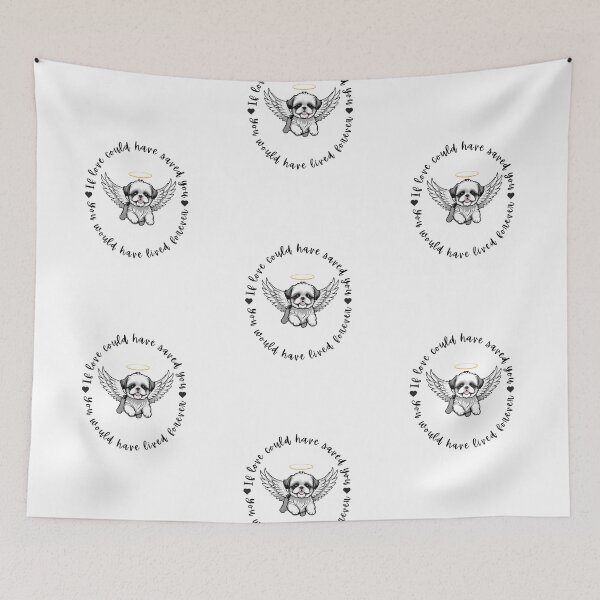 Item preview, If Love Could Have Saved You You Would Have Lived Forever Shih Tzu Dog Memorial designed and sold by FreeStyleTrend.