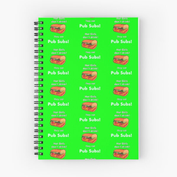 Item preview, Hot Girls don’t drink! They eat Pub Sub! designed and sold by OneCatShop.