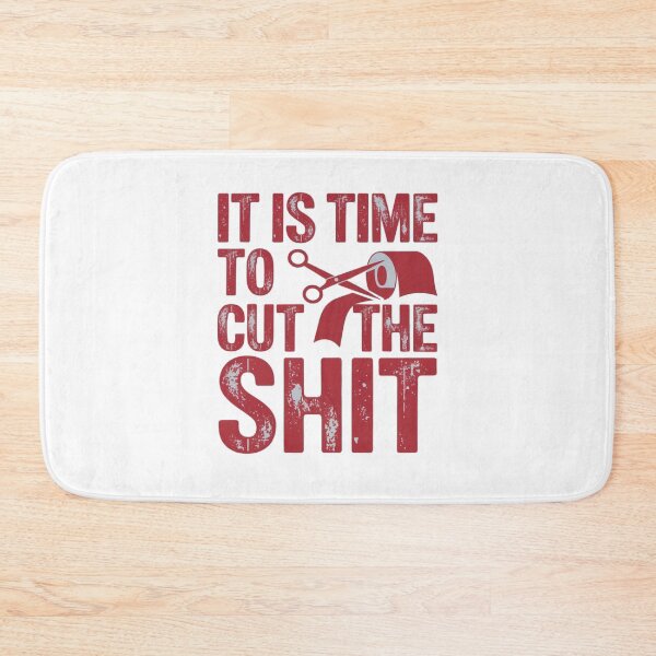 Item preview, It is time to cut the Shit designed and sold by Gentle40Winks.