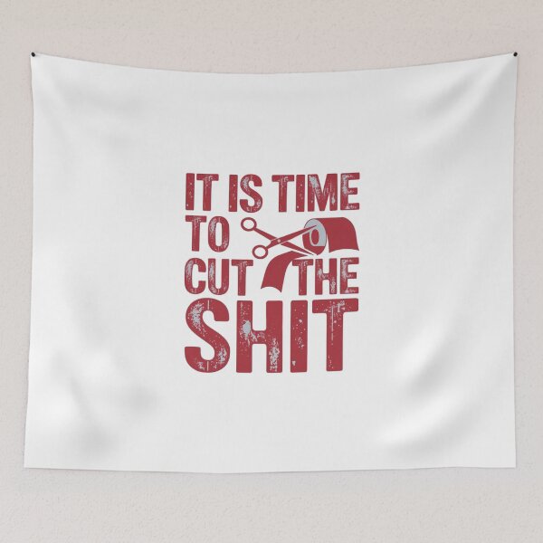 Item preview, It is time to cut the Shit designed and sold by Gentle40Winks.