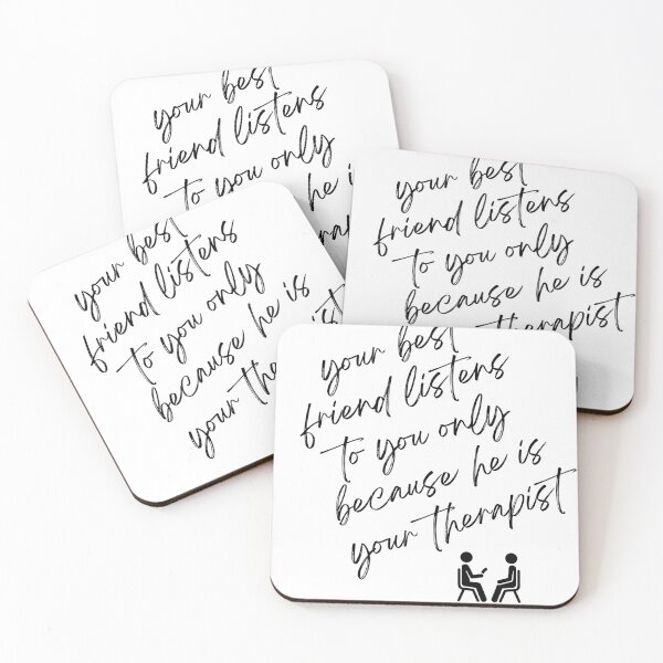 Item preview, your best friend is your therapist designed and sold by Gerardo Segismundo.