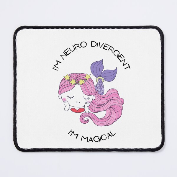 Item preview, I'm NeuroDivergent. I'm Magical. Mermaid designed and sold by lesleydobis.