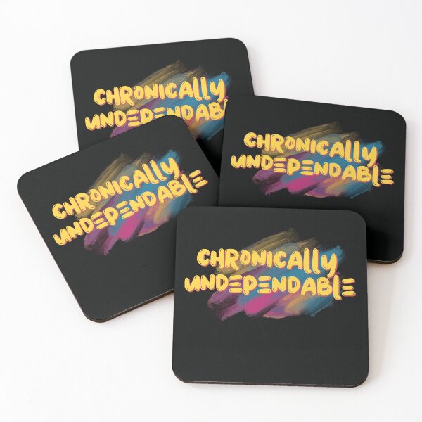 Item preview, chronically undependable designed and sold by Gerardo Segismundo.