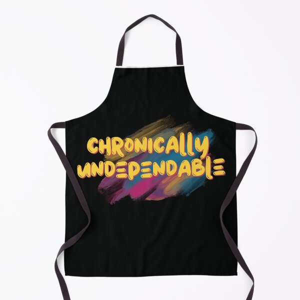 Item preview, chronically undependable designed and sold by Gerardo Segismundo.