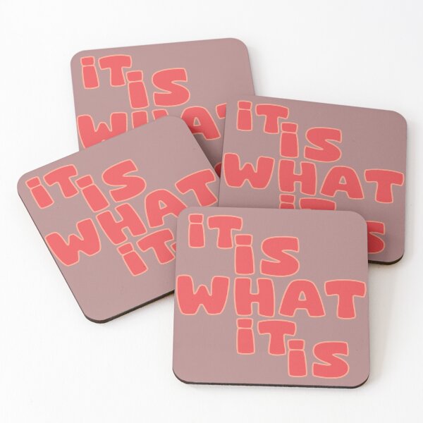 Item preview, it is what it is funny quotes designed and sold by La Loca.