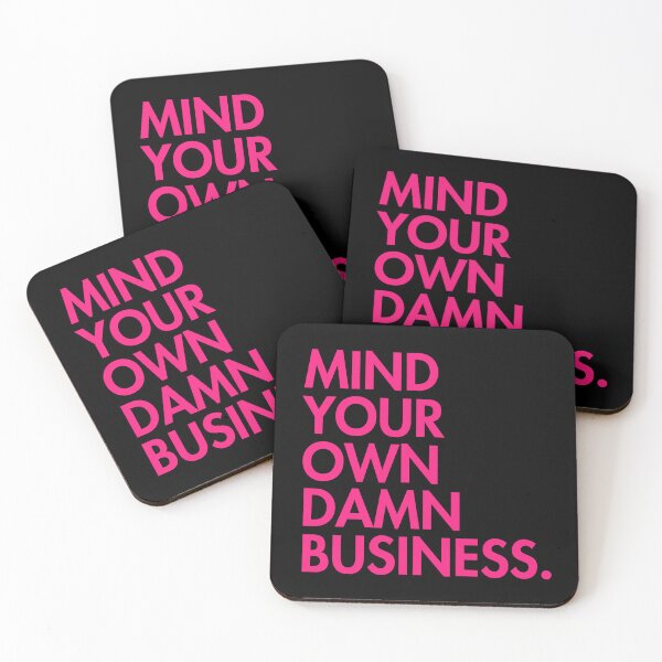 Artikelvorschau, Mind your own damn business - Hot Pink 1.0 entworfen und verkauft von Thelittlelord.