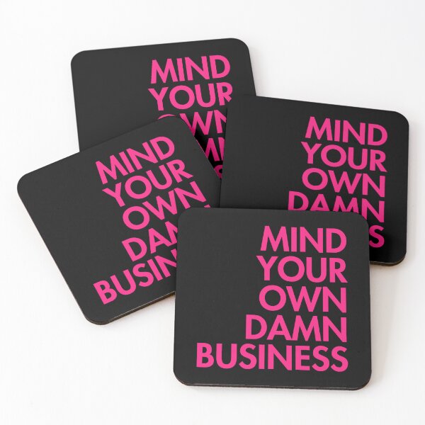 Artikelvorschau, Mind your own damn business HOT PINK (right align) entworfen und verkauft von Thelittlelord.