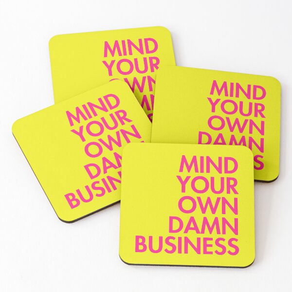 Aperçu de l'œuvre Mind your own damn business HOT PINK 2.0 (right align) créée et vendue par Thelittlelord.