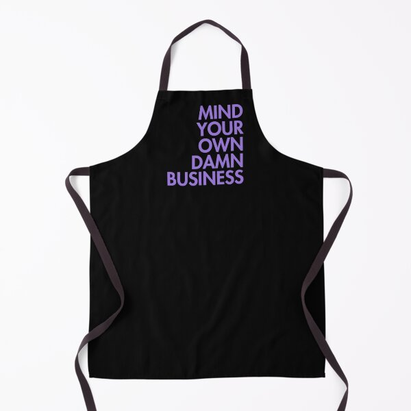 Artikelvorschau, Mind your own damn business lavender (right align) 1.0 entworfen und verkauft von Thelittlelord.