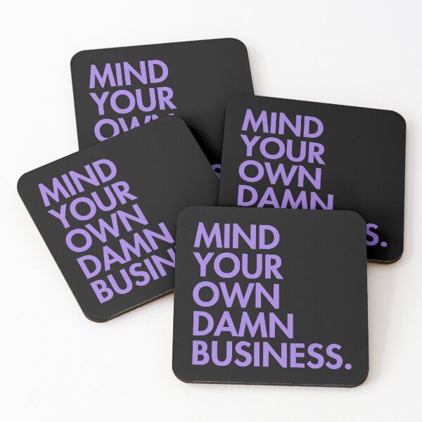 Artikelvorschau, Mind your own damn business - lavender 1.0 entworfen und verkauft von Thelittlelord.