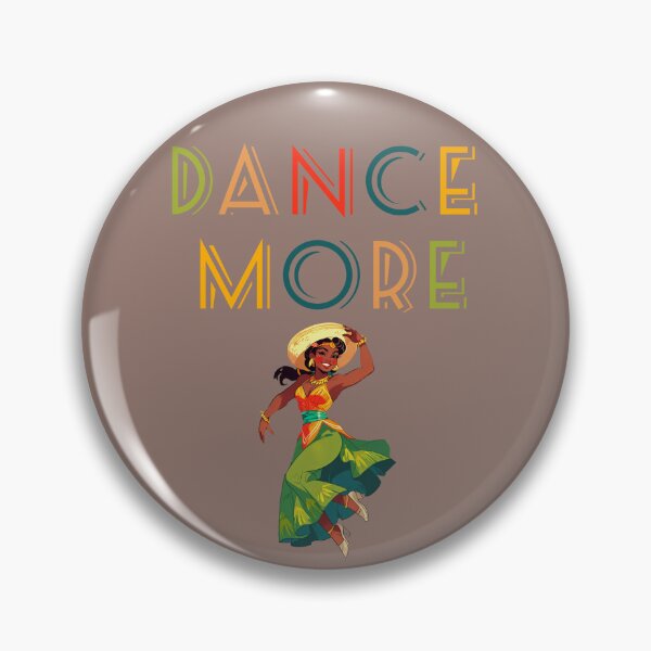Item preview, Dance more happy positive design designed and sold by La Loca.