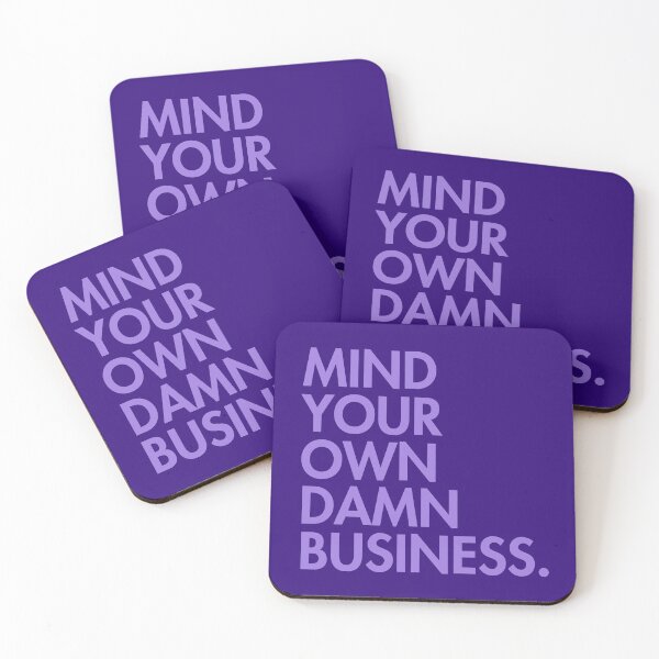 Artikelvorschau, Mind your own damn business - lavender 2.0 entworfen und verkauft von Thelittlelord.