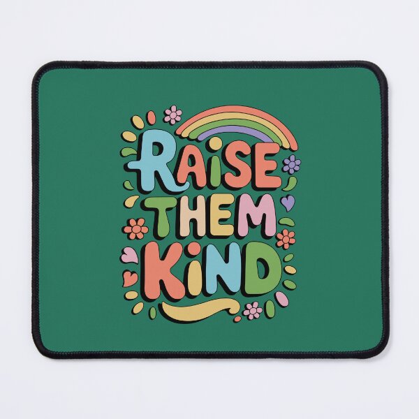 Item preview, Raise Them Kind designed and sold by NosandEdgy.
