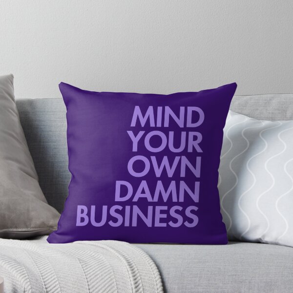 Item preview, Mind your own damn business lavender (right align) 2.0 designed and sold by Thelittlelord.