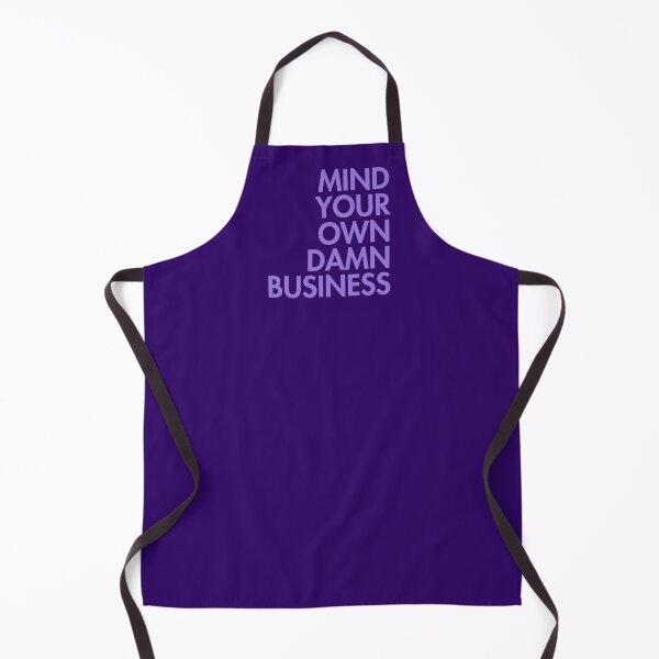 Artikelvorschau, Mind your own damn business lavender (right align) 2.0 entworfen und verkauft von Thelittlelord.