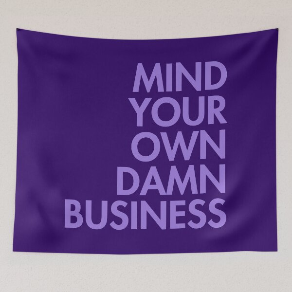 Artikelvorschau, Mind your own damn business lavender (right align) 2.0 entworfen und verkauft von Thelittlelord.