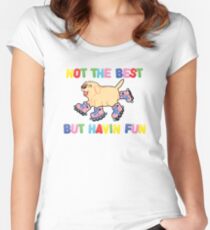 Not The Best But.... Women's Fitted Scoop T-Shirt