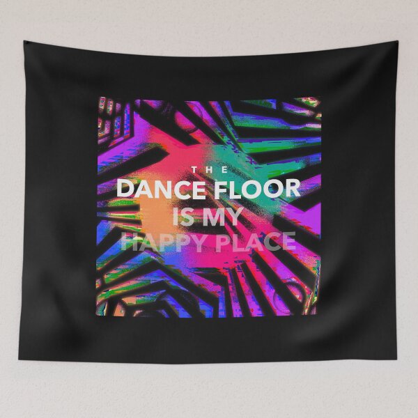 Item preview, The Dance Floor Is My Happy Place designed and sold by S Diaz.