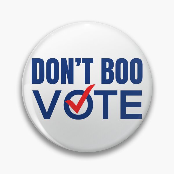 Item preview, Don't Boo Vote designed and sold by Idontwannaknow.
