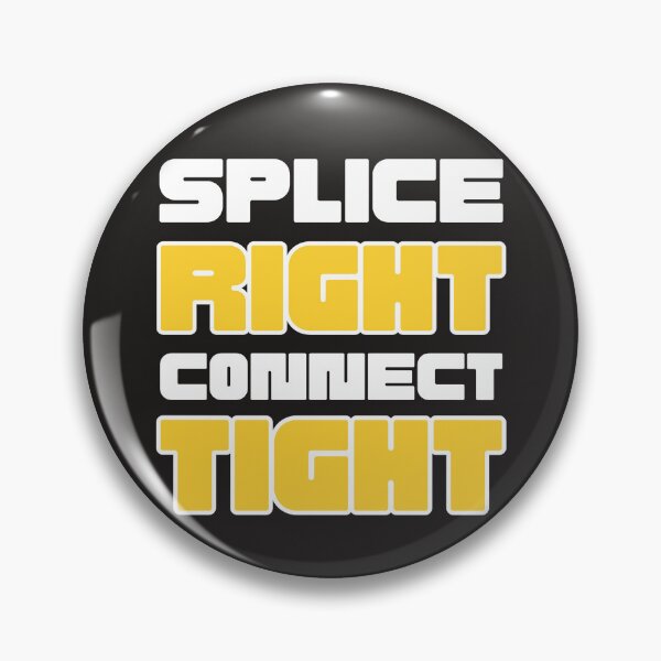 Item preview, Splice right, connect tight splicer design designed and sold by ekclothings.