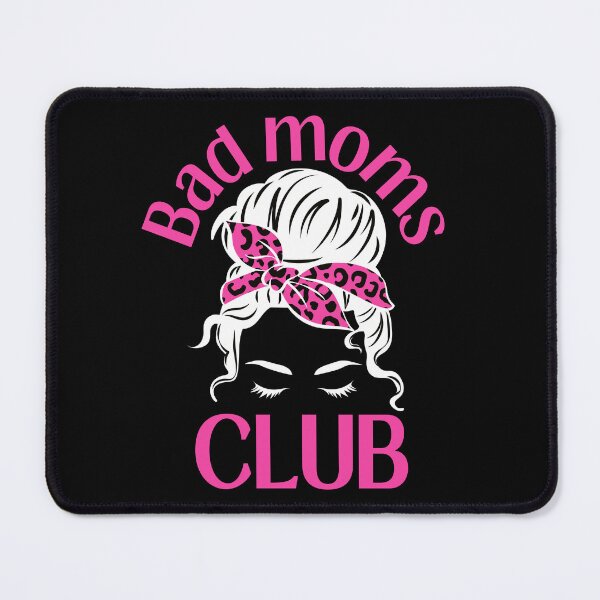Item preview, Bad moms club - messy bun designed and sold by EvergreenWhimsy.